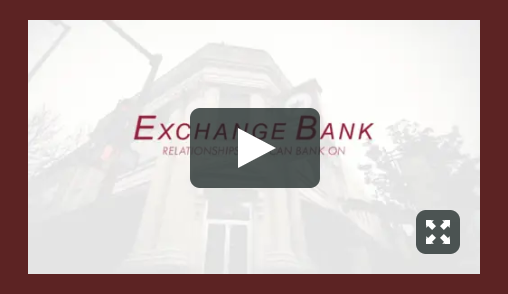 Exchange Bank - Relationships You Can Bank On. Video thumbnail.